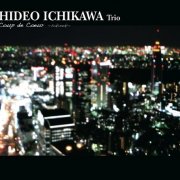 Hideo Ichikawa Trio - Coup de Coeur: Tokimeki (2008)