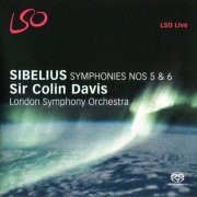 Sir Colin Davis, London Symphony Orchestra - Jean Sibelius Symphonies Nos 5 & 6 (2010) [SACD]