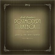 Scott Bradlee's Postmodern Jukebox - Sepia Is The New Orange (2019)