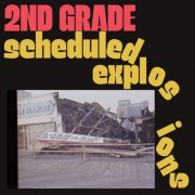 2nd Grade - Scheduled Explosions (2024) [Hi-Res]