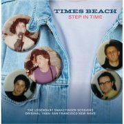 Times Beach - Step in Time (Contents of Lp with 5 Bonus Songs) (2023)