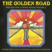 VA - The Golden Road (The Electric Coffee House Volume 2) (2008)