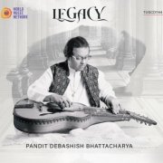 Debashish Bhattacharya - Legacy (2024) [Hi-Res]