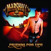 Marshall & The Fro - Friends for Life (2010)