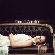 Emma Caroline - I Know You Ain't Talkin' To Me (2024) Hi Res