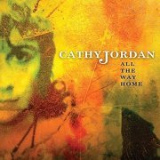 Cathy Jordan - All The Way Home (2012)