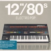 VA - 12'' 80s Electro Pop (2009) CD-Rip