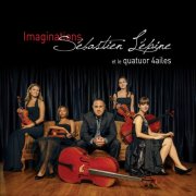 Sébastien Lépine - Imaginations (2014) [Hi-Res]