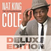 Nat King Cole - The Extraordinary [Deluxe Edition] (2014) Hi-Res