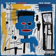 Jace James - BLUE PEARL MOVEMENT (2025)