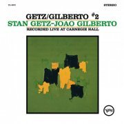 Stan Getz, João Gilberto - Getz/Gilberto #2 (Live At Carnegie Hall) (2013)