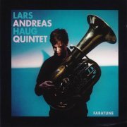 Lars Andreas Haug Quintet - Fabatune (2008)