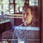 Chris Carrapetta - Nothing Left to Lose (2023)