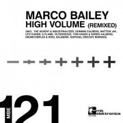 Marco Bailey - High Volume (Remixed) (2013)