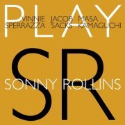 Vinnie Sperrazza, Jacob Sacks & Masa Kamaguchi - Vinnie Sperrazza, Jacob Sacks & Masa Kamaguchi Play Sonny Rollins (2019)