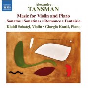 Klaidi Sahatçi, Giorgio Koukl - Tansman: Music for Violin & Piano (2015)
