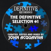 John Acquaviva - The Definitive Selection, Vol. 1 - Curated, Edited & Mixed By John Acquaviva (2025)