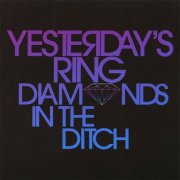Yesterday's Ring - Diamonds In The Ditch (2009)