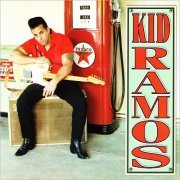 Kid Ramos - Kid Ramos (1999) [CD Rip]