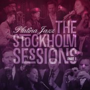 Platina Jazz - The Stockholm Sessions, Pt. 1 (2021) Hi-Res