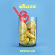 Born Ruffians - JUICE (2020) [Hi-Res]