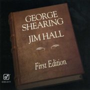 George Shearing and Jim Hall - First Edition (1981) FLAC