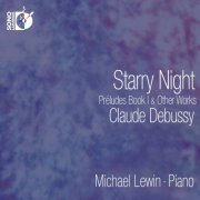 Michael Lewin - Debussy: Starry Night - Preludes, Book I & Other Works (2015) [Hi-Res]