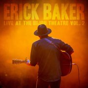 Erick Baker - Live at the Bijou Theatre, Vol. 2 (2025) [Hi-Res]