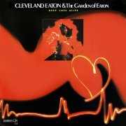 Cleveland Eaton & The Garden Of Eaton ‎ - Keep Love Alive (Remastered) (2022) [Hi-Res]