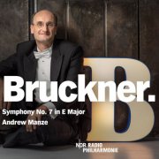 NDR Radiophilharmonie, Andrew Manze - Bruckner: Symphony No. 7 (Live, Hannover, 2020) (2026) [Hi-Res]