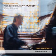 Bernhard Lang - Bernhard Lang: Monadologie XXXVI "Chopin" - 12 Etüden für Klavier solo (2025) Hi-Res