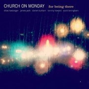 Church on Monday - For Being There (2019)