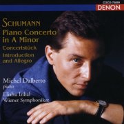 Michel Dalberto - Schuman: Piano Concerto in A Minor Concertstuck Introduction and Allegro (1994)