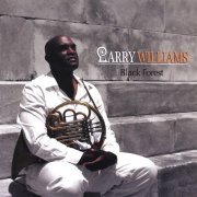 Larry Williams - Black Forest (2006)