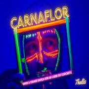 Thales - CarnaFlor (2024) Hi-Res