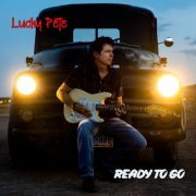 Lucky Pete - Ready to Go (2020)