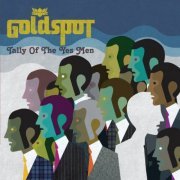 Goldspot - Tally Of The Yes Men (2006)