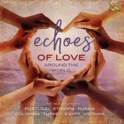 Various Artists - Echoes of Love Around the World (2019)