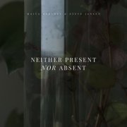 Maiya Hershey & Steve Jansen ‎- Neither Present Nor Absent (2019)