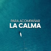 VA - Para acompañar la calma (2023)