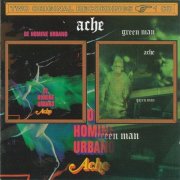 Ache - De Homine Urbano / Green Man (Reissue) (2010)