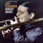 Jack Teagarden - Nobody Knows (2018)