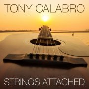 Tony Calabro - Strings Attached (2021) Hi-Res