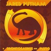 Jared Putnam - A Brontosaurus on Pluto (2010)