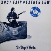 Andy Fairweather Low - Be Bop 'N' Rolla (Reissue) (1976)