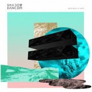 Shadow Dancer - Brothers in Arps (Deluxe Edition) (2019)