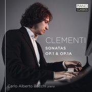 Carlo Alberto Bacchi - Clementi: Sonatas, Op. 1 & Op. 1A (2023) [Hi-Res]