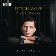 Reinis Zariņš - Vasks: Piano Works (2022) [Hi-Res]