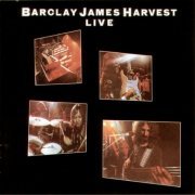 Barclay James Harvest - Live (Reissue) (1974/2005)