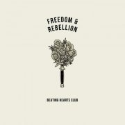 Beating Hearts Club - Freedom & Rebellion (2020)